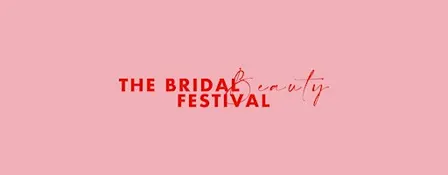 The Bridal Beauty Festival 2026