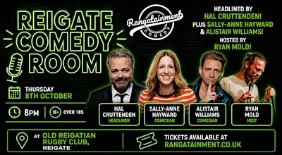 REIGATE COMEDY ROOM with HAL CRUTTENDEN & SALLY-ANNE HAYWARD!