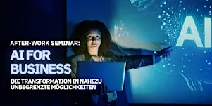 AI for Business - After-Work-Seminar