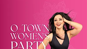 O-Town Friday Women's Party