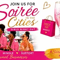 Soiree In The Cities Girls Night Out Philly [Pop-up] = Vendors Wanted