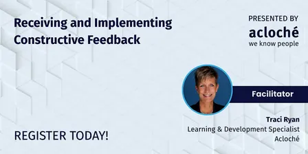 Receiving and Implementing Constructive Feedback