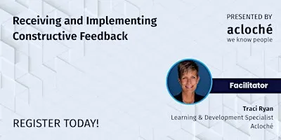 Receiving and Implementing Constructive Feedback