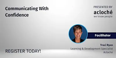 Lunch and Learn: Communicating With Confidence