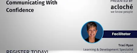Lunch and Learn: Communicating With Confidence