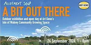 A Bit Out There Outdoor Exhibition