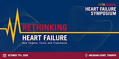 Ted Rogers Centre for Heart Research: 2026 Heart Failure Symposium