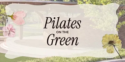 September 26th - Pilates on the Green