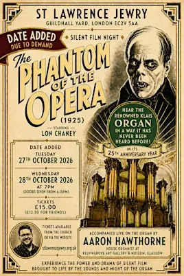 St Lawrence Jewry presents: The Phantom of the Opera (1925)