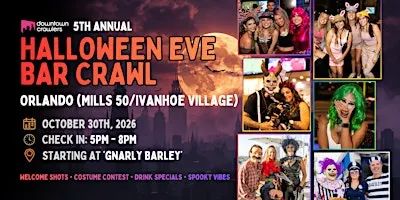 Halloween Eve Bar Crawl 10/30 - ORLANDO (Mills 50 / Ivanhoe Village)