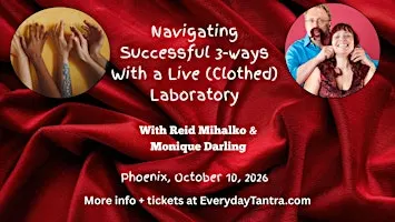 PHX Navigating Successful 3ways w/ a (clothed) Laboratory w/ Reid & Monique