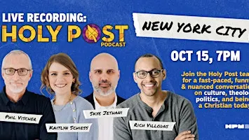 LIVE Recording: Holy Post Podcast with Rich Villodas