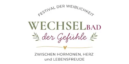 WechselBAD der Gefühle - Das Festival der Weiblichkeit