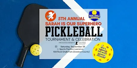 5TH Annual Sarah Is Our Superhero Pickleball Tournament Fundraiser | 2026
