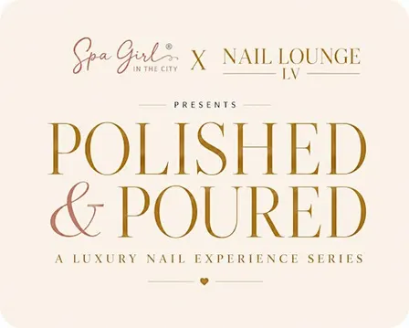 Polished & Poured | Luxury Nail Experience | Las Vegas
