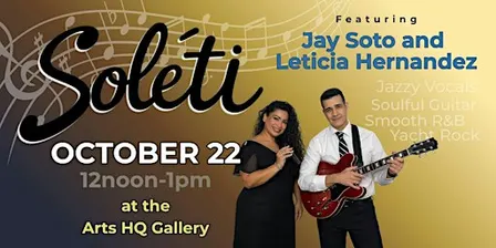 Lunchtime Theater: Soleti Featuring Jay Soto and Leticia Hernandez