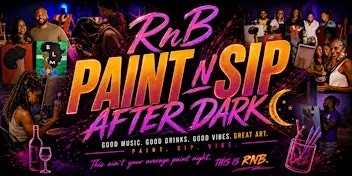 R&B Paint and Sip with Friends: After Dark