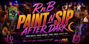 R&B Paint and Sip with Friends: After Dark