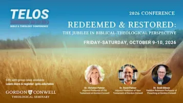 Telos Bible and Theology Conference 2026