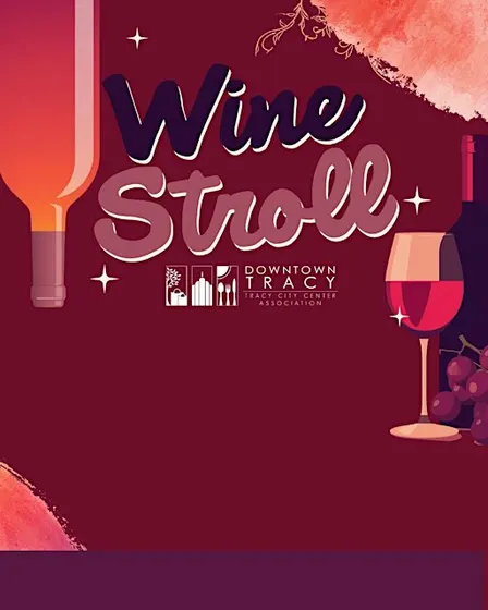 Downtown Tracy Wine Stroll