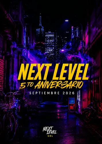 5 ANIVERSARIO NEXT LEVEL GDL