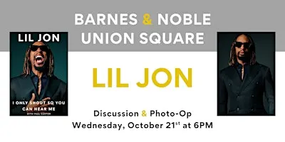 Lil Jon discusses I ONLY SHOUT SO YOU CAN HEAR ME at B&N Union Square