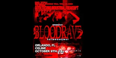 BLOODRAVE @ CELINE ORLANDO 10.9.2026