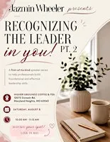 Recognizing the Leader in You! (Pt. 3)