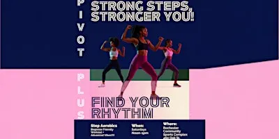 Stronger Steps, Stronger You!  Step Aerobics