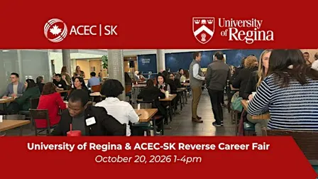 University of Regina & ACEC-SK Reverse Career Fair