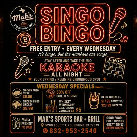 Spring, TX | Free Singo Bingo + Karaoke Every Wednesday Night at Mak's