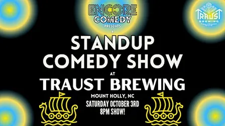 Standup Comedy at Traust Brewing! (Mount Holly, NC)