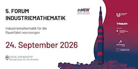 5. Forum Industriemathematik - Für die Raumfahrt von morgen