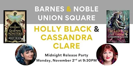 Midnight Release Party with Holly Black and Cassandra Clare