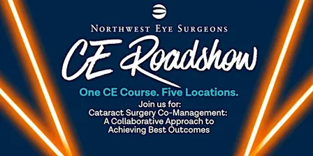 Northwest Eye Surgeons CE Roadshow - Sequim (Rescheduled: Nov 5)