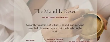 The Monthly Reset - Group Sound Bowl Gathering