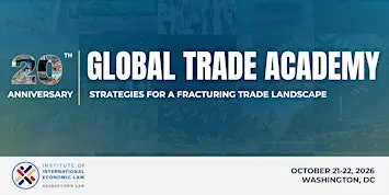 Global Trade Academy - Strategies for a Fracturing Trade Landscape