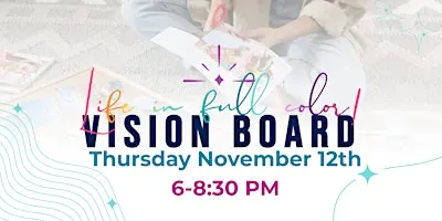 Life In Full Color Vision Board Event