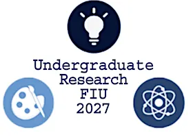 UndergraduateResearch at FIU 2027(URFIU 2027) Resource Fair
