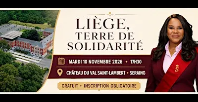 LIÈGE, Terre de SOLIDARITÉ ( Soirée GRATUITE )