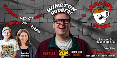 Winston Hodges (from Kevin Hart's Funny AF on Netflix) + Sarah May and more