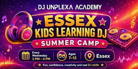 DJ Unplexa Academy | Kids DJ Summer Camp | Colchester (Ages 7–12)