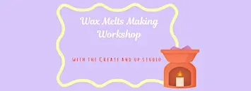 Wax Melts Making Workshop