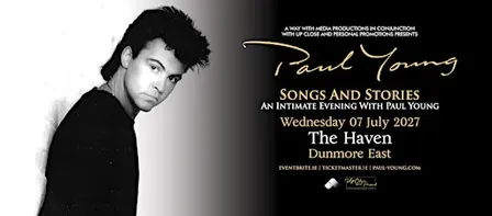 Paul Young - Songs and Stories - Dunmore East