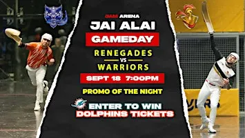 World Jai Alai League: Renegades vs Warriors | Fri, Sept. 18