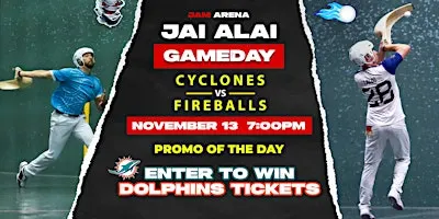 World Jai Alai League: Cyclones vs Fireballs | Fri, Nov. 13