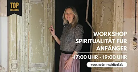 Workshop Spiritualität für Anfänger einfach erklärt | in kleiner Gruppe