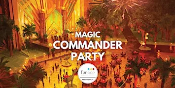 MAGIC - Commander Party