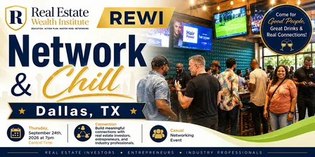 REWI's Real Estate Network & Chill - DALLAS, TX!