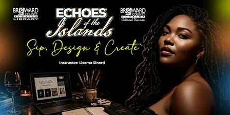Echoes of the Islands: Sip, Design & Create